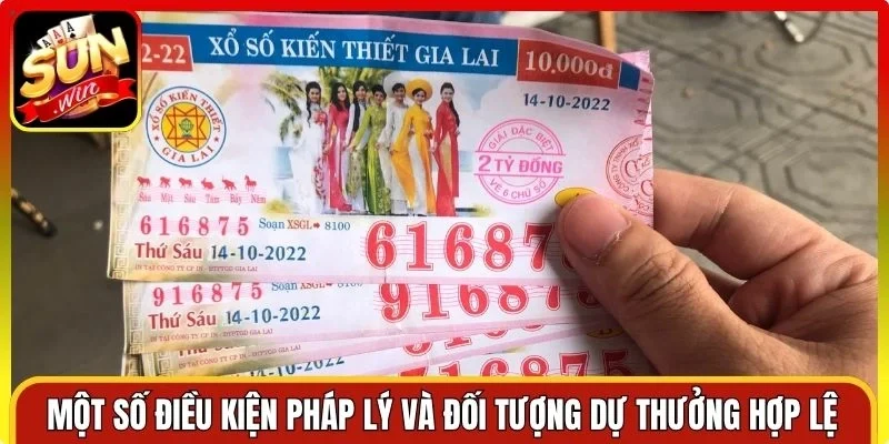Một số điều kiện pháp lý và đối tượng dự thưởng hợp lệ