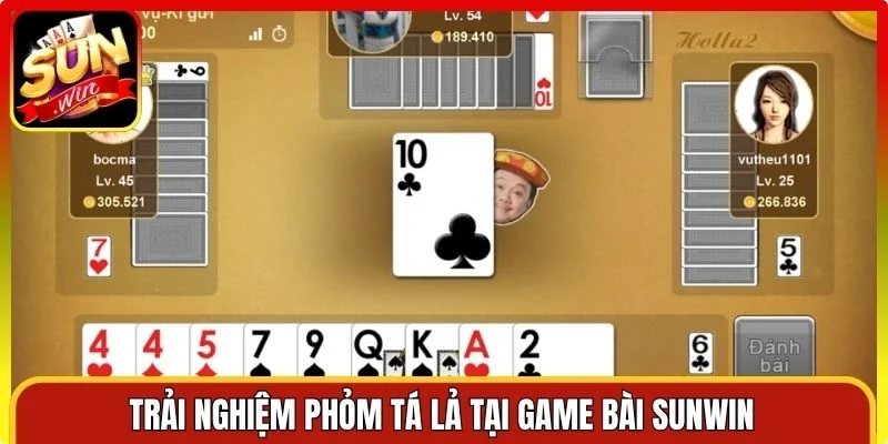 Trải nghiệm Phỏm Tá lả tại game bài Sunwin