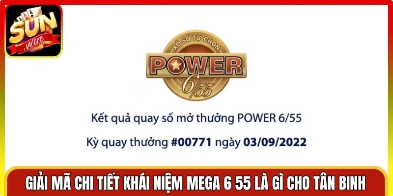 Giải mã chi tiết khái niệm Mega 6 55 là gì cho tân binh