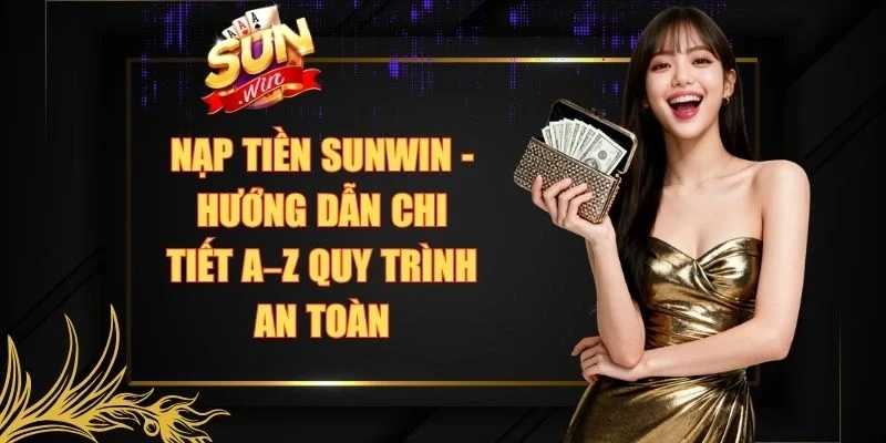 Nạp tiền Sunwin