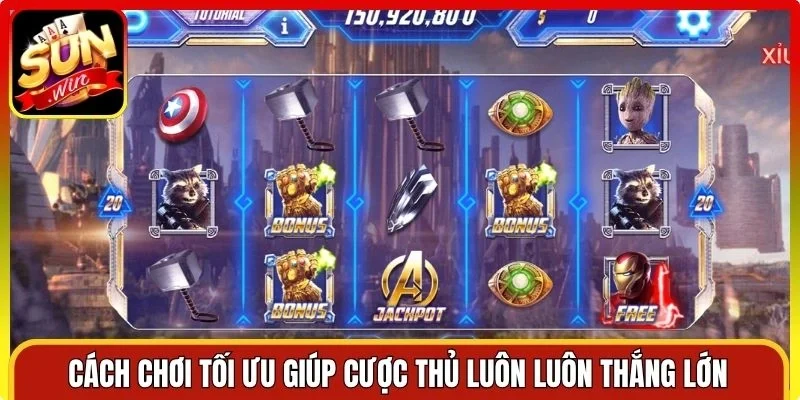Cách chơi tối ưu giúp cược thủ luôn luôn thắng lớn