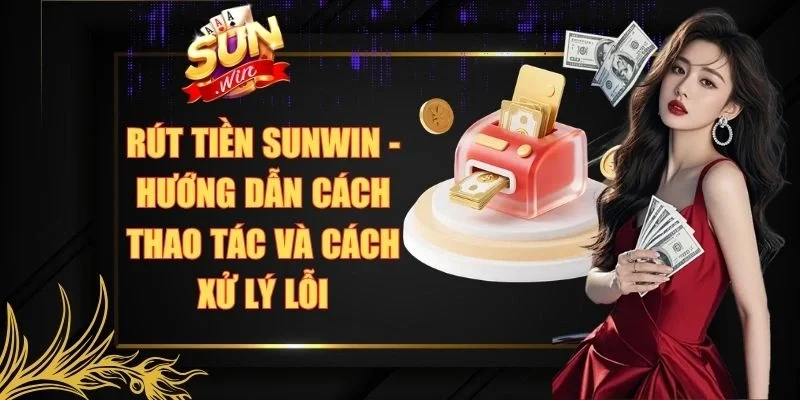 Rút Tiền Sunwin